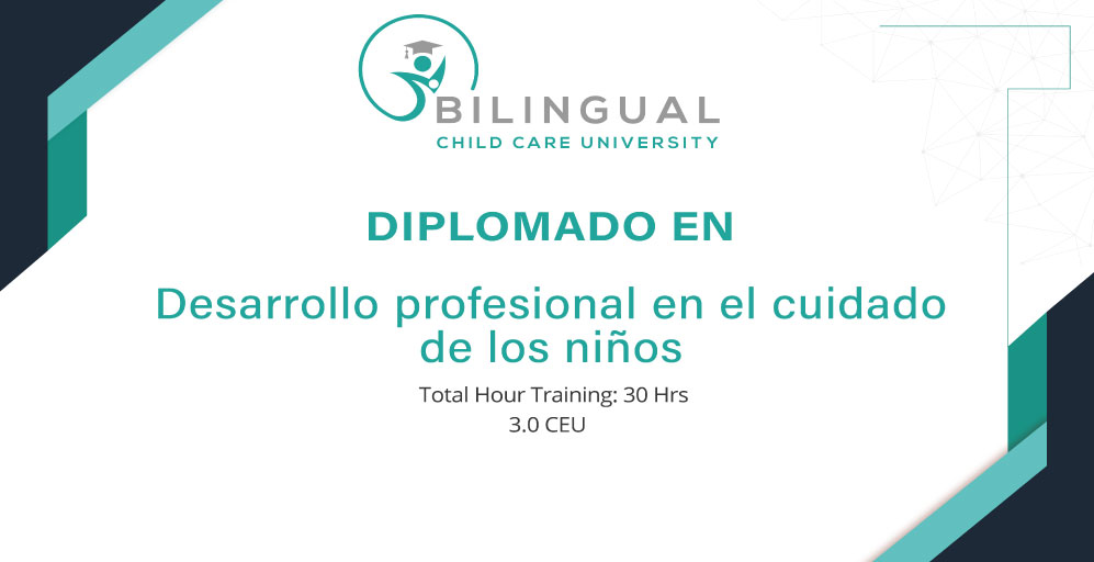 DIPLOMADO EN EL DESARROLLO PROFESIONAL EN EL CUIDADO DE LOS NIÑOS